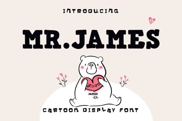 Mr.james: A Serif Cartoon Display Font for Playful Branding