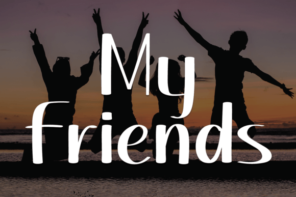 My Friends Font for Eye-Catching Campaign Designs