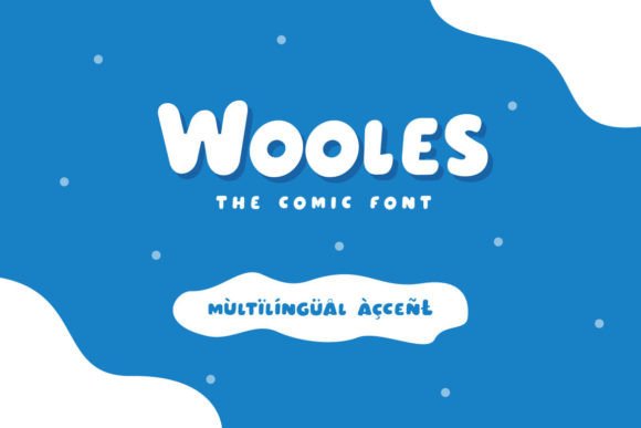 Wooles: A Magical Display Font for Whimsical Branding